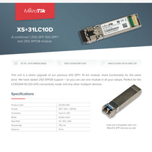 Load image into Gallery viewer, MikroTik XS+31LC10D – combined 1.25G SFP, 10G SFP+ and 25G SFP28 module
